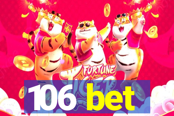 106 bet